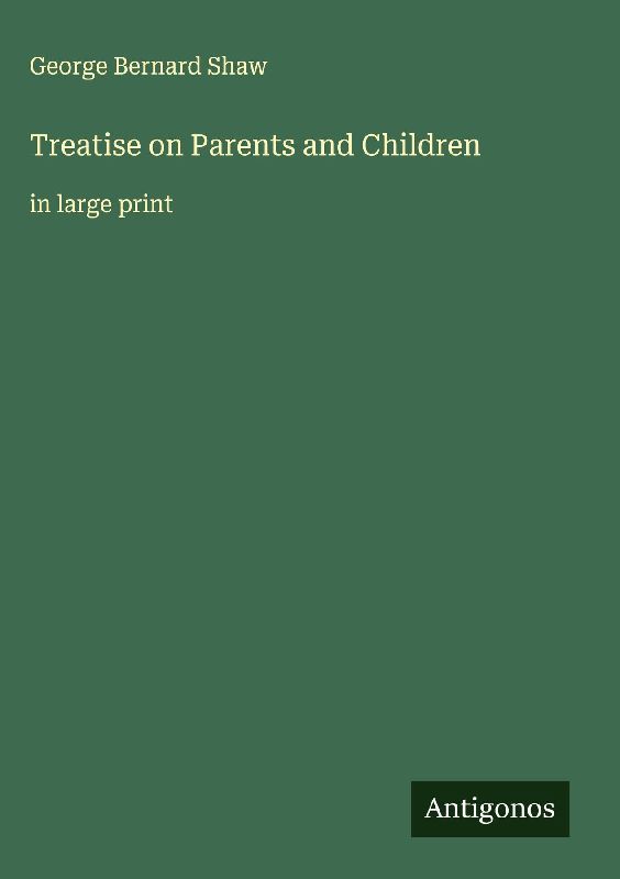 Treatise on Parents and Children