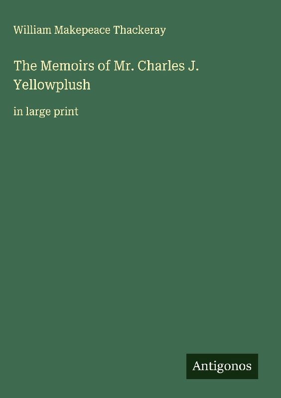 The Memoirs of Mr. Charles J. Yellowplush