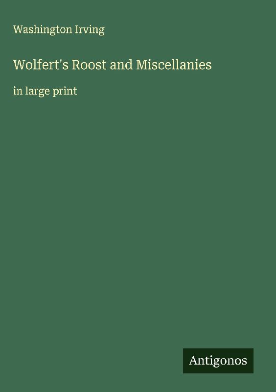 Wolfert's Roost and Miscellanies