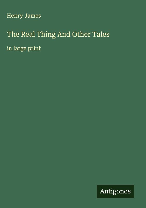The Real Thing And Other Tales