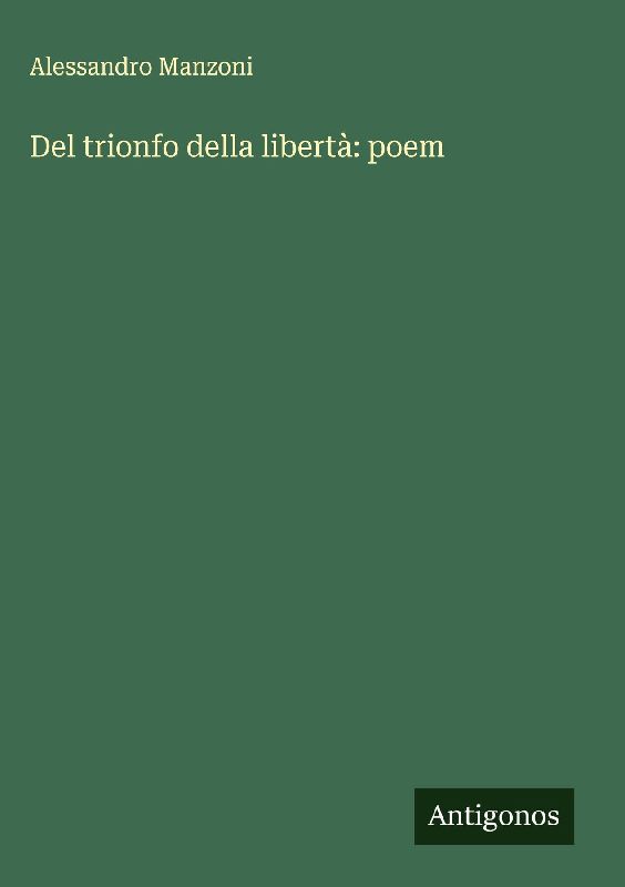 Del trionfo della libertà: poem