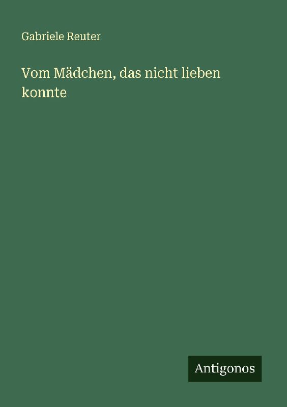 Vom Mädchen, das nicht lieben konnte