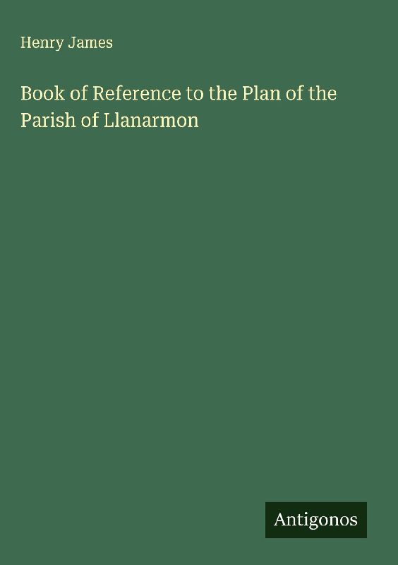 Book of Reference to the Plan of the Parish of Llanarmon