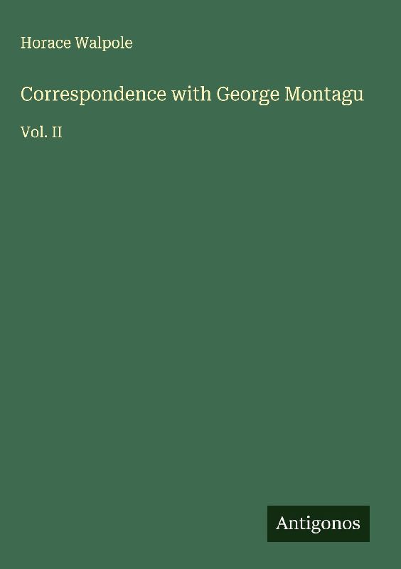 Correspondence with George Montagu