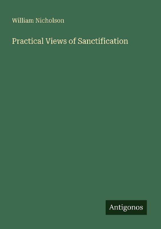 Practical Views of Sanctification