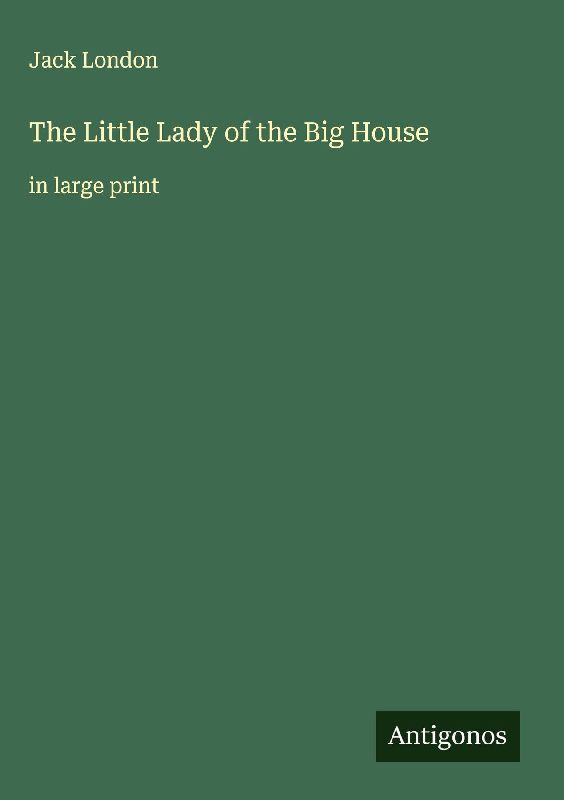 The Little Lady of the Big House
