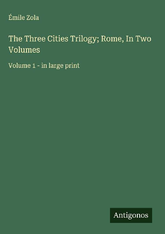 The Three Cities Trilogy; Rome, In Two Volumes