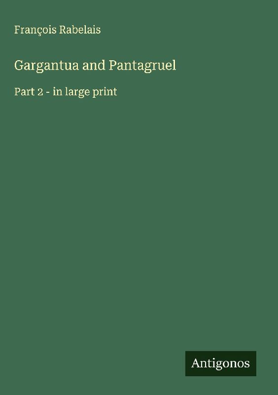 Gargantua and Pantagruel
