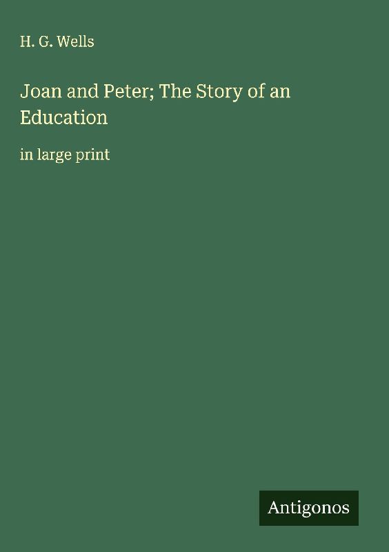 Joan and Peter; The Story of an Education