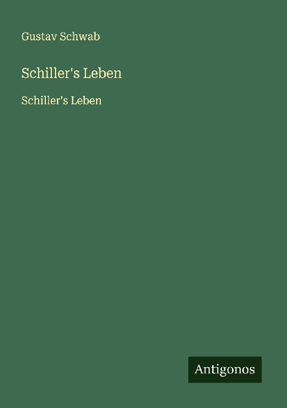 Schiller's Leben