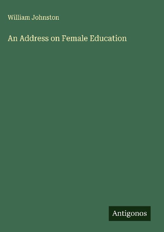 An Address on Female Education