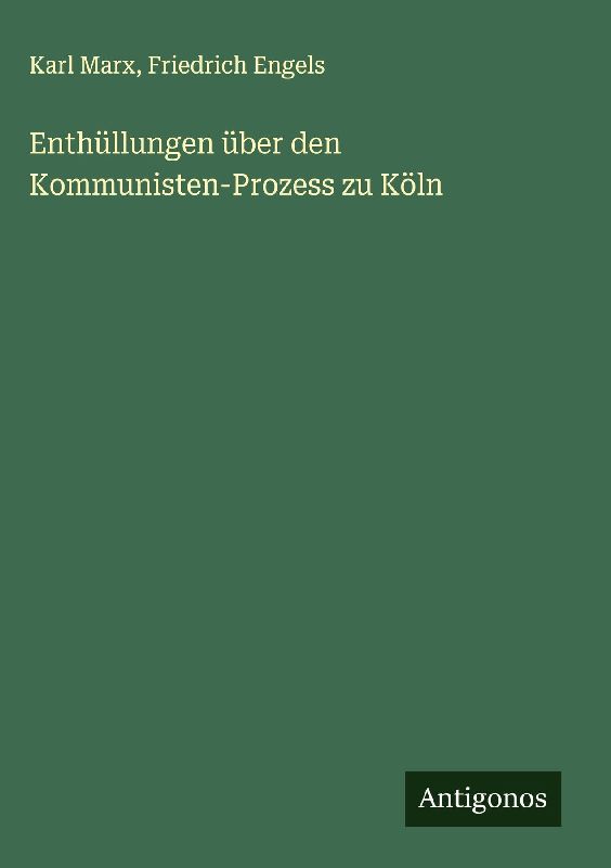 Enthüllungen über den Kommunisten-Prozess zu Köln