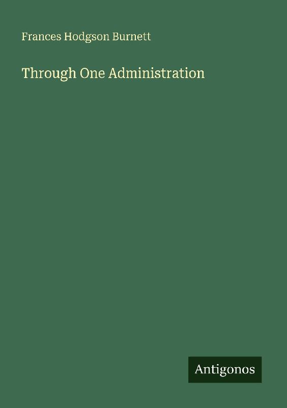 Through One Administration