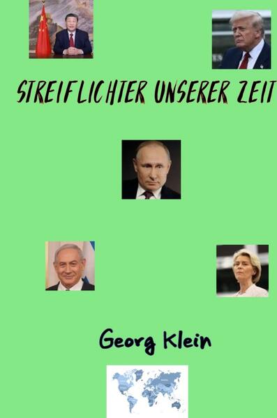 Streiflichter unserer Zeit