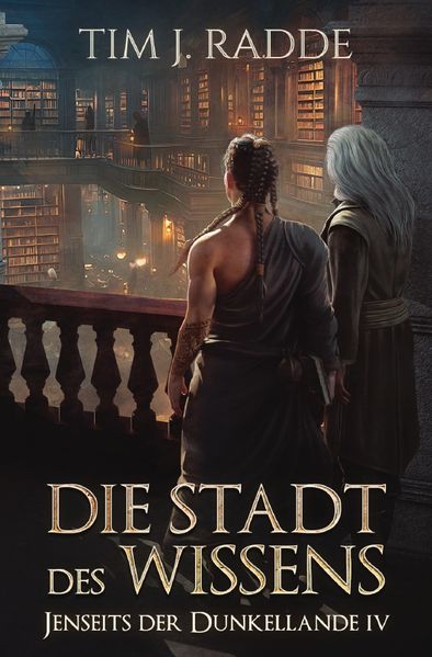 Jenseits der Dunkellande / Die Stadt des Wissens