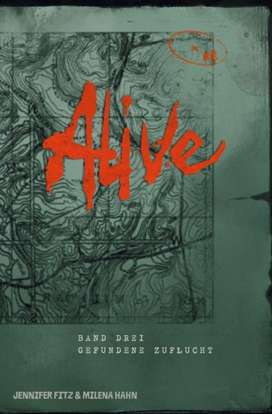 Alive / Alive: Gefundene Zuflucht