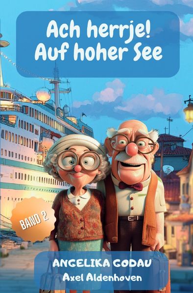 Ach herrje / Ach herrje - auf hoher See