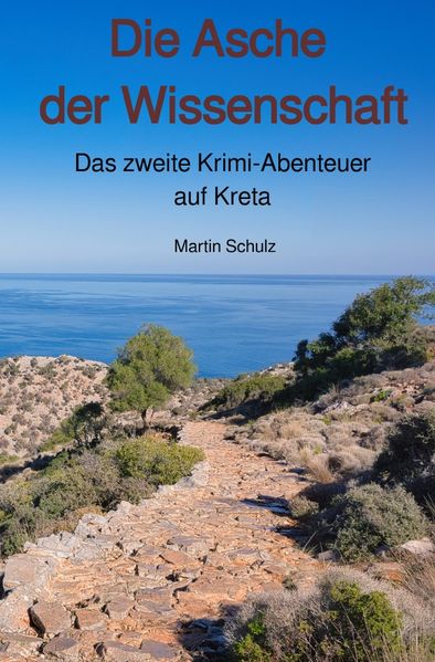 Krimi-Abenteuer auf Kreta / Die Asche der Wissenschaft