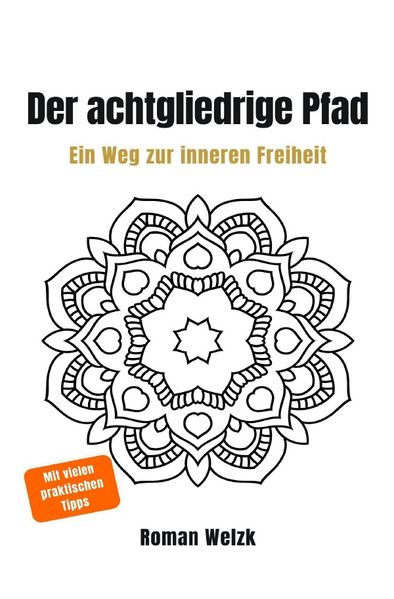 Der achtgliedrige Pfad des Yoga: Eine ruhige Einführung in Yoga, Geist und innere Klarheit – jenseits von Fitness und Spiritualität