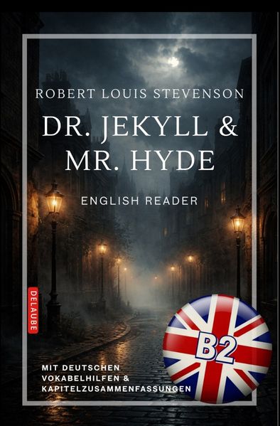 Dr. Jekyll and Mr. Hyde – English Reader B2