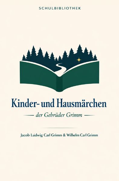 Schulbibliothek - Bücher für Schulen / Kinder- und Hausmärchen der Gebrüder Grimm