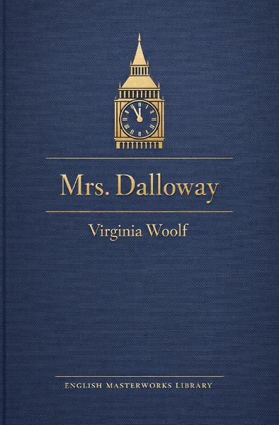 English Masterworks Library / Mrs. Dalloway