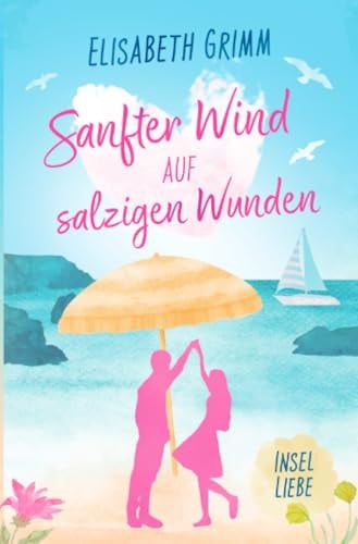 Sanfter Wind auf salzigen Wunden: Insel Liebe: Insel Liebe.DE