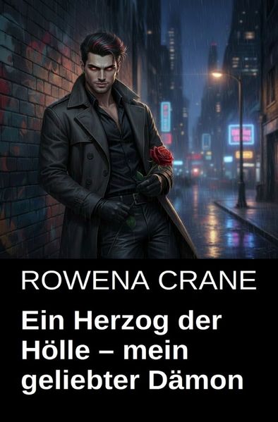 Ein Herzog der Hölle – mein geliebter Dämon