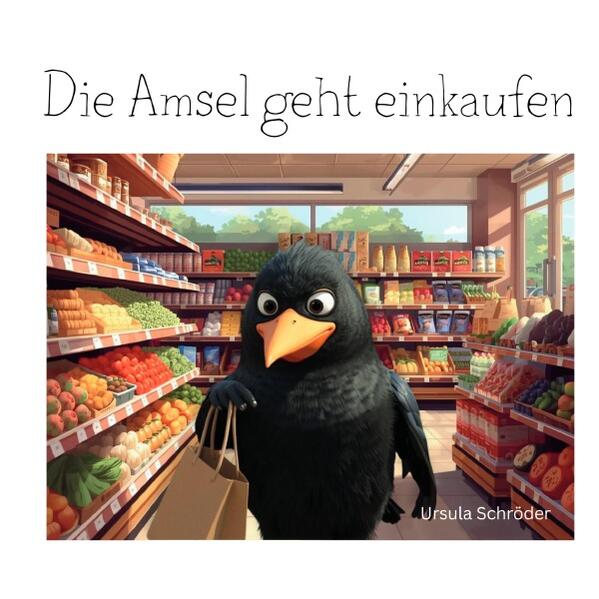 Die Amsel geht einkaufen