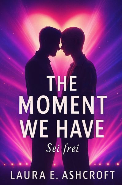 The Moment We Have - Sei Frei