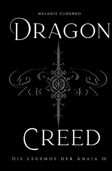 Die Legende der Anaia / Dragoncreed