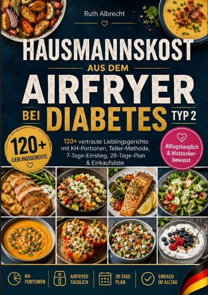 Hausmannskost aus dem Airfryer bei Diabetes Typ 2