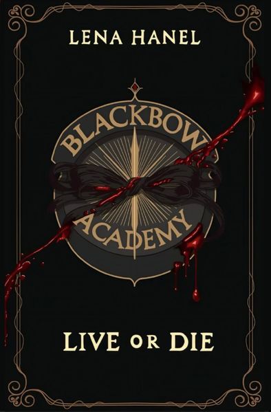 Blackbow Academy / Blackbow Academy Live or Die