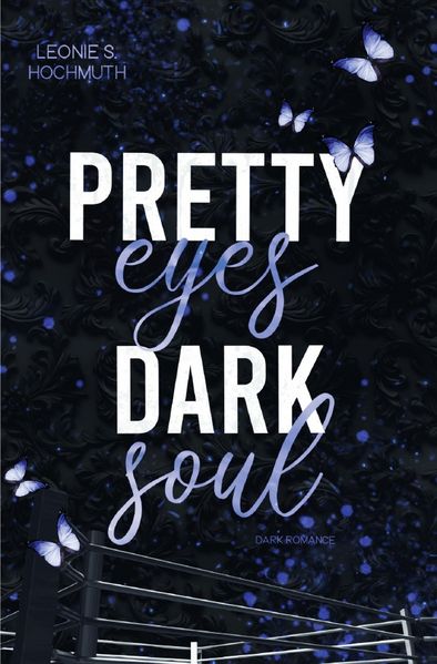 Pretty-Reihe / Pretty Eyes Dark Soul