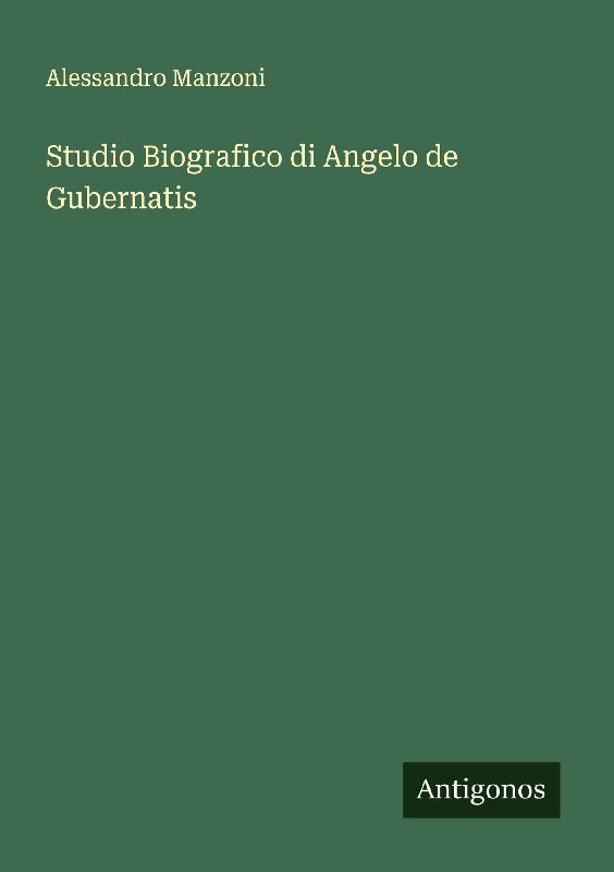 Studio Biografico di Angelo de Gubernatis