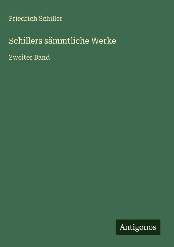 Schillers sämmtliche Werke