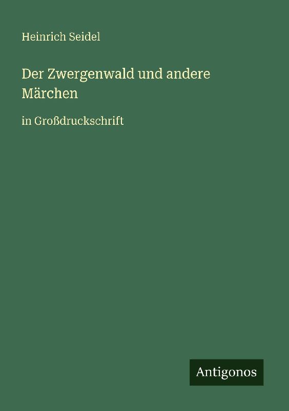 Der Zwergenwald und andere Märchen