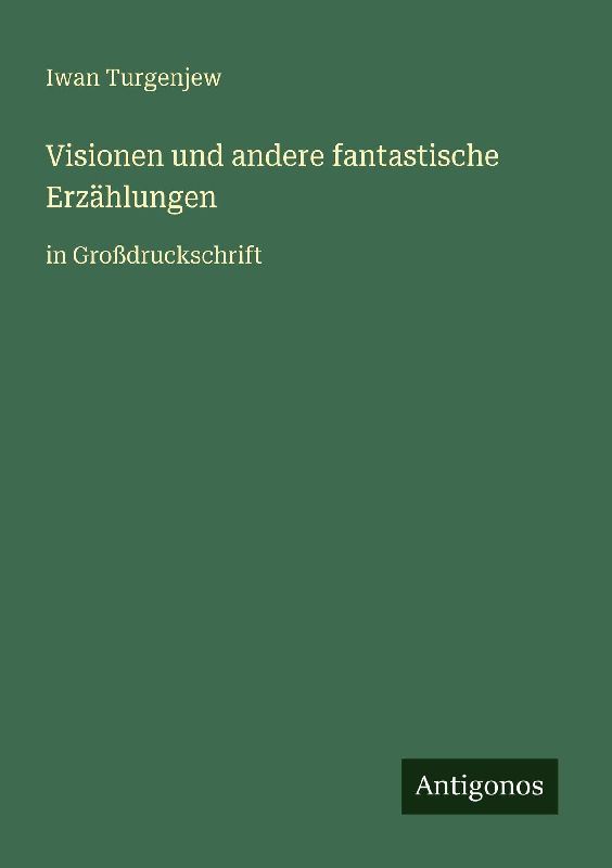 Visionen und andere fantastische Erzählungen
