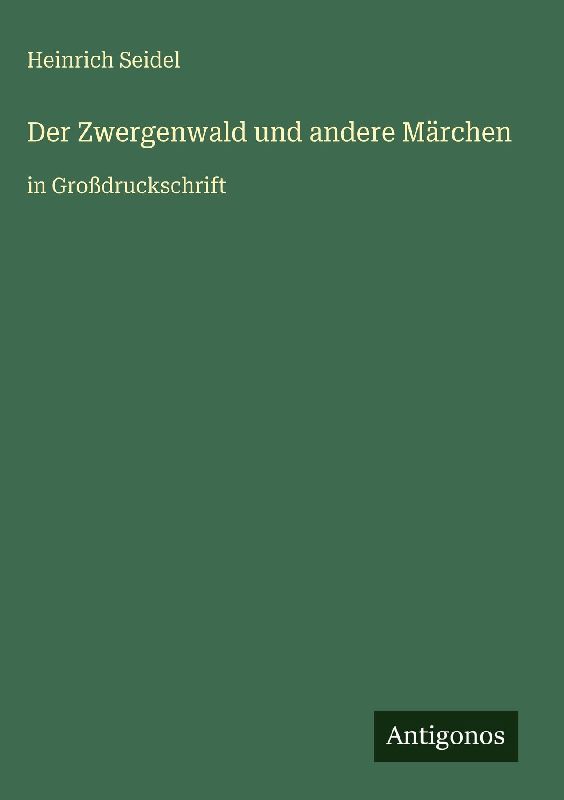 Der Zwergenwald und andere Märchen