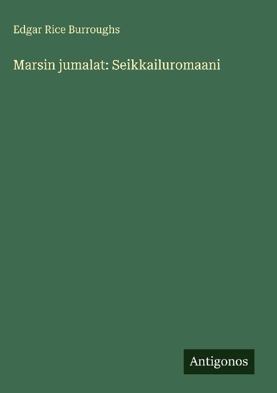 Marsin jumalat: Seikkailuromaani