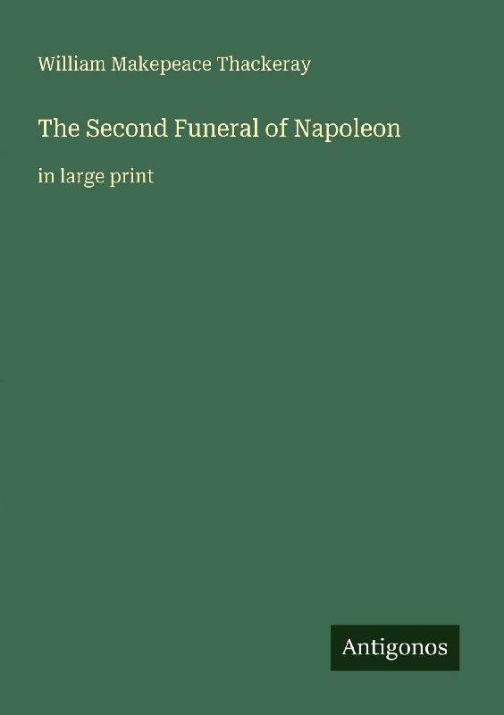 The Second Funeral of Napoleon