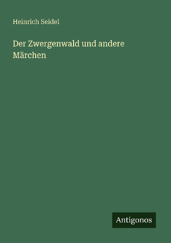 Der Zwergenwald und andere Märchen