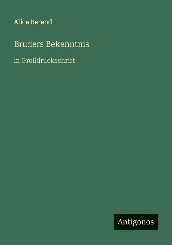 Bruders Bekenntnis