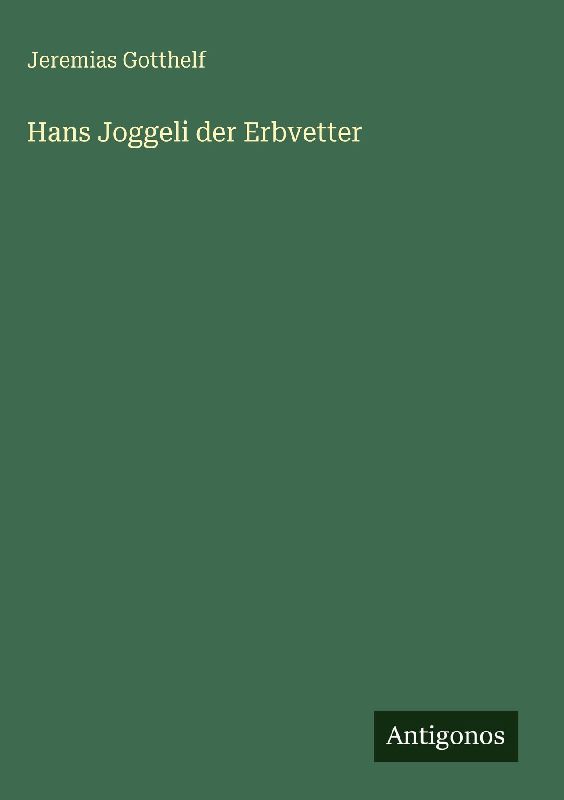 Hans Joggeli der Erbvetter