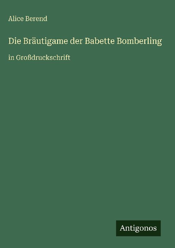 Die Bräutigame der Babette Bomberling