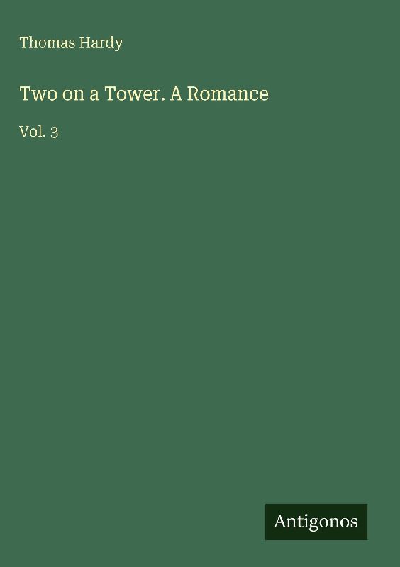 Two on a Tower. A Romance