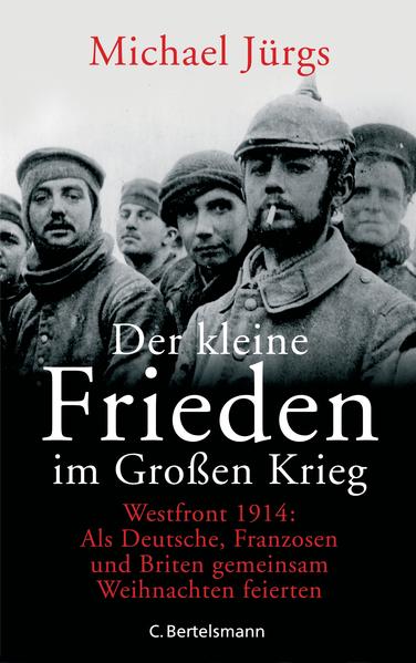 Der kleine Frieden im Großen Krieg