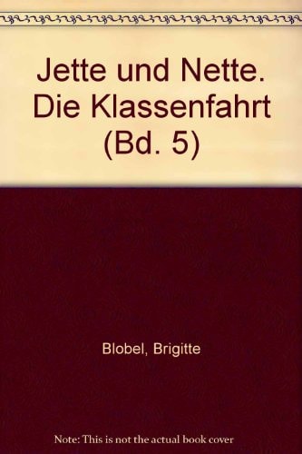 Jette und Nette - Die Klassenfahrt