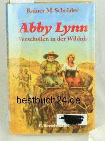 Abby Lynn - Verschollen in der Wildnis