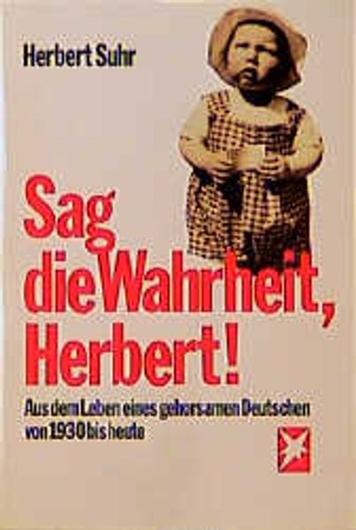 Sag die Wahrheit, Herbert